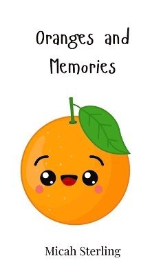 bokomslag Oranges and Memories