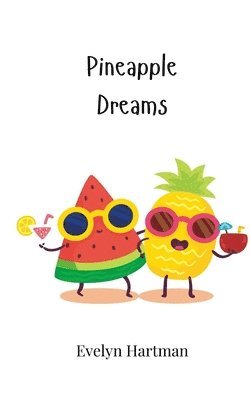 Pineapple Dreams