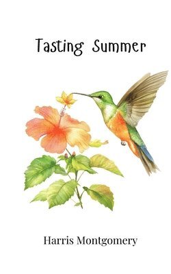 Harris Montgomery - Tasting Summer, Häftad