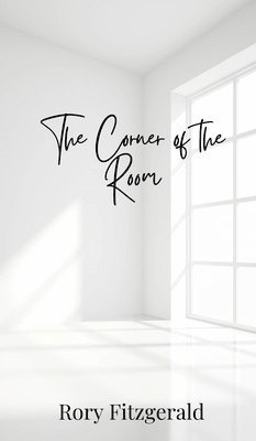 Rory Fitzgerald - Corner of the Room, Inbunden
