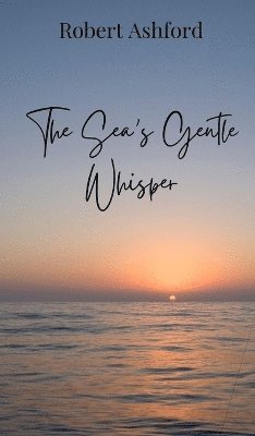 The Sea's Gentle Whisper 1