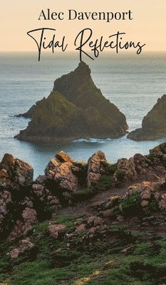 Alec Davenport - Tidal Reflections, Inbunden