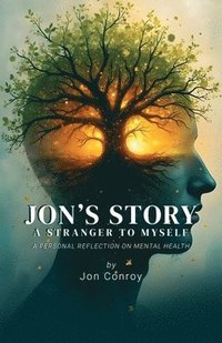 bokomslag Jon's Story - A Stranger to Myself
