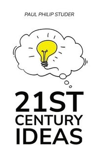 bokomslag 21st Century Ideas