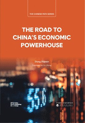 bokomslag The Road to China's Economic Powerhouse