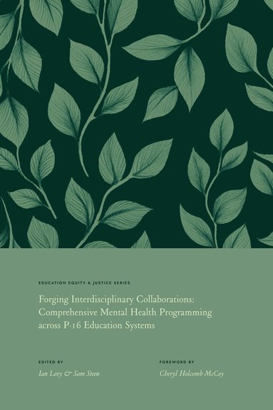 Ian P. Levy, Sammy Steen - Forging Interdisciplinary Collaborations, Inbunden
