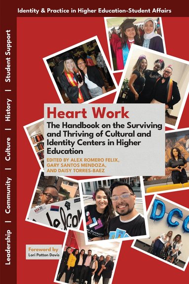 Alex Romero Felix, Gary Santos Mendoza, Daisy Torres-Baez - Heart Work, Inbunden
