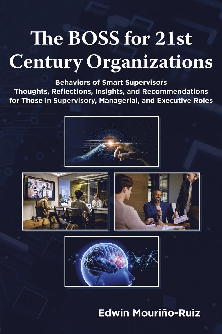 BOSS for 21st Century Organizations