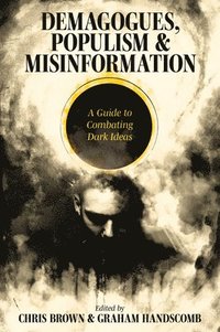 bokomslag Demagogues, Populism and Misinformation
