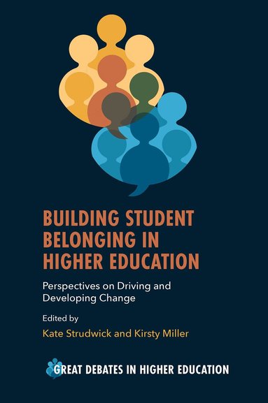 Kate Strudwick, Kirsty A. Miller - Building Student Belonging in Higher Education, Häftad