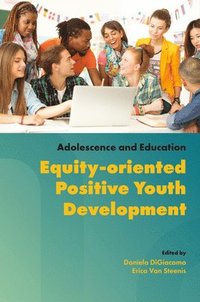 bokomslag Equity-oriented Positive Youth Development