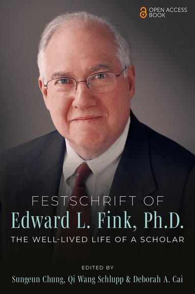 Sungeun Chung, Qi Wang Schlupp, Deborah A. Cai - Festschrift of Edward L. Fink, Ph.D., Häftad