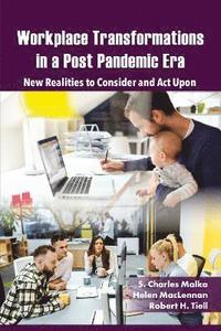 bokomslag Workplace Transformations in a Post Pandemic Era