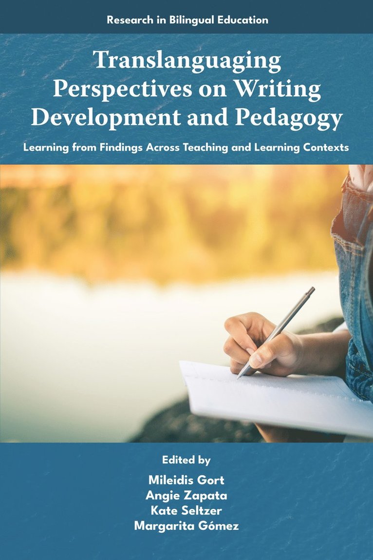 Translanguaging Perspectives on Writing Development and Pedagogy