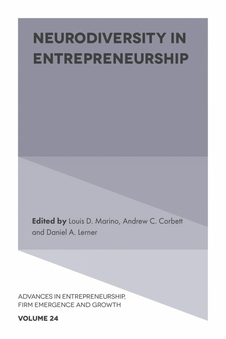 Louis D. Marino, Andrew C. Corbett, Daniel A. Lerner, USA) Marino, Louis D. (Kennesaw State University, USA) Corbett, Andrew C. (Babson College, Spain) Lerner, Daniel A. (IE University, Louis D Marino, Andrew C Corbett, Daniel A Lerner - Neurodiversity in Entrepreneurship, Inbunden