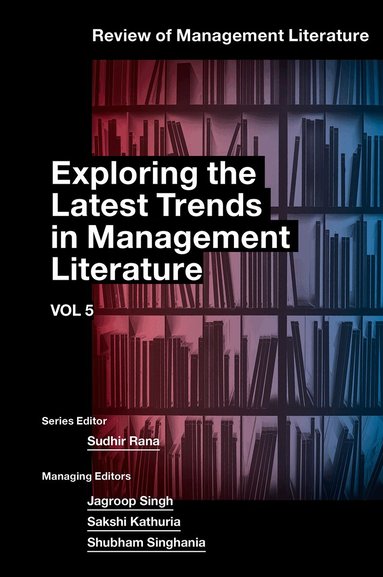 Sudhir Rana - Exploring the Latest Trends in Management Literature, Inbunden