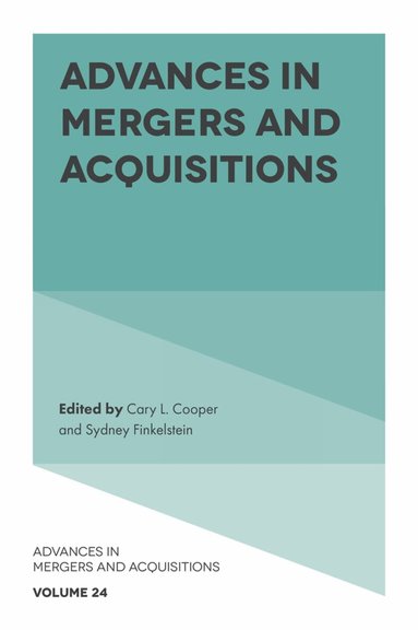 Cary L Cooper, Cary L. Cooper, Sydney Finkelstein - Advances in Mergers and Acquisitions, Inbunden