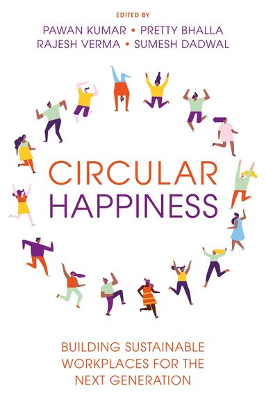 Pawan Kumar, Pretty Bhalla, Rajesh Verma, Sumesh Dadwal - Circular Happiness, Inbunden