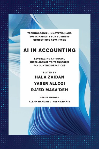 Hala Zaidan, Yaser Allozi, Ra’ed Masa’deh - AI in Accounting, Inbunden
