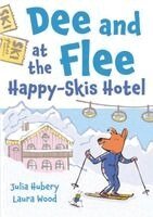 Julia Hubery - Dee and Flee at Happy Skis Hotel, Häftad