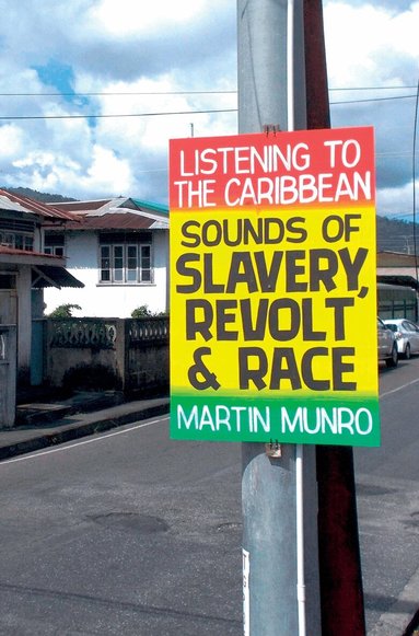 Martin Munro - Listening to the Caribbean, Häftad