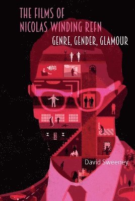 Films of Nicolas Winding Refn