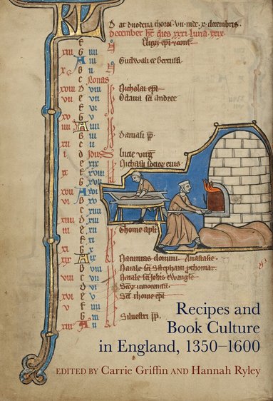 Carrie Griffin, Carrie Griffin, Hannah Ryley - Recipes and Book Culture in England, 1350–1600, Häftad