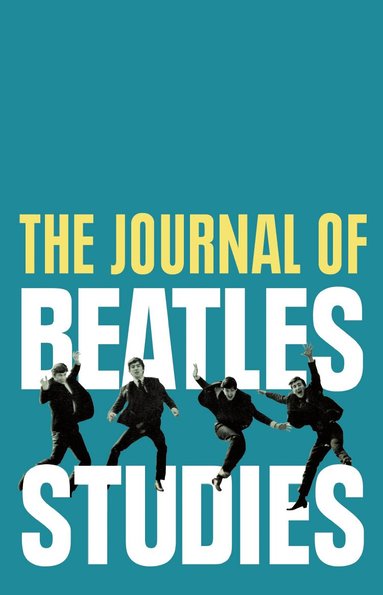 Holly Tessler, Paul Long - Journal of Beatles Studies (Volume 5, Issue 2), Häftad