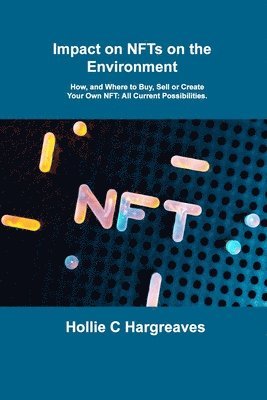 Impact on NFTs on the Environment 1