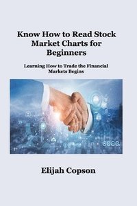 bokomslag Know How to Read Stock Market Charts for Beginners