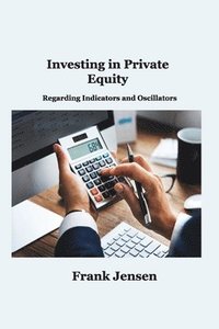 bokomslag Investing in Private Equity