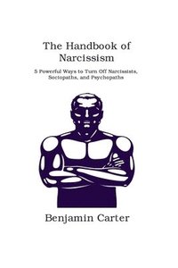 bokomslag The Handbook of Narcissism