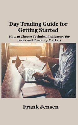 Day Trading Guide for Getting Started 1