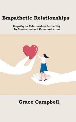 Empathetic Relationships 1