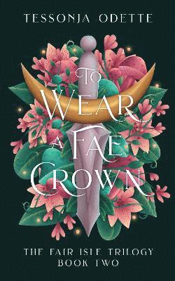 bokomslag To Wear a Fae Crown