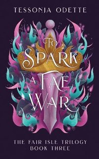 bokomslag To Spark a Fae War