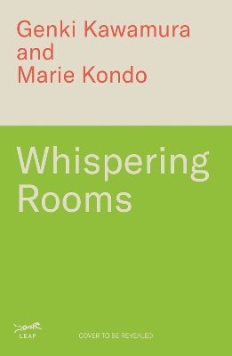 Inc. Genki Kawamura, Marie Kondo - Whispering Rooms, Häftad