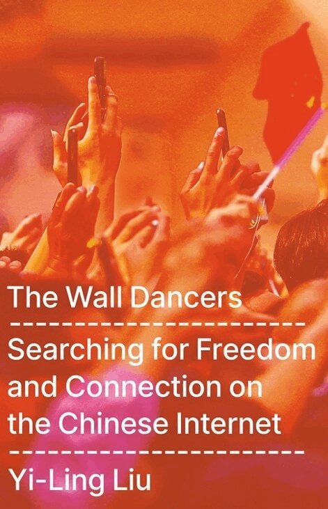 Yi-Ling Liu - The Wall Dancers, Häftad
