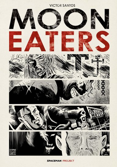Victor Santos - Moon Eaters Vol.1, Inbunden
