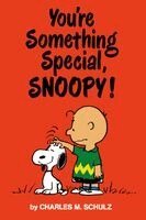 Charles M. Schulz - Peanuts: You're Something Special, Snoopy, Häftad. Tillgänglighet: Kommande