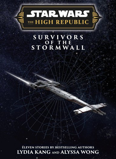 Lydia Kang, Alyssa Wong - Star Wars Insider: The High Republic: Survivors of the Stormwall (Trade Edition), Häftad