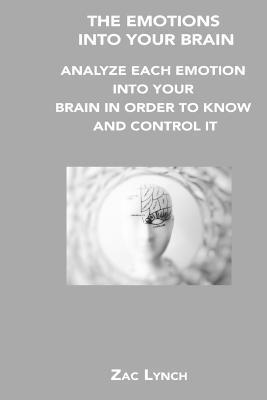 bokomslag The Emotions Into Your Brain