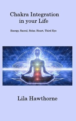 bokomslag Chakra Integration in your Life