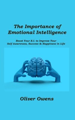 bokomslag The Importance of Emotional Intelligence