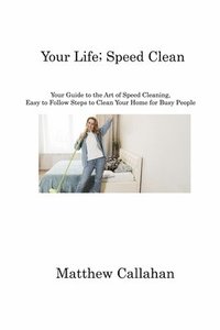 bokomslag Your Life; Speed Clean