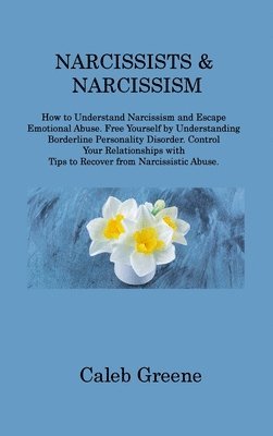 Narcissists & Narcissism 1