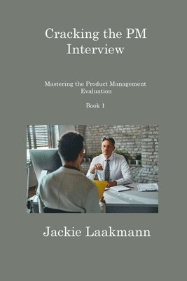 bokomslag Cracking the PM Interview Book 1