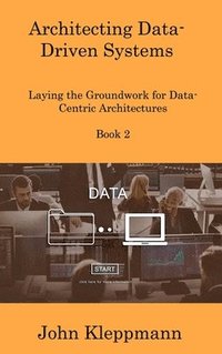 bokomslag Architecting Data-Driven Systems Book 2