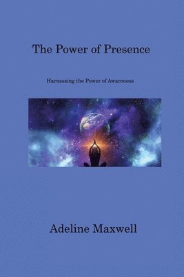 The Power of Presence 1