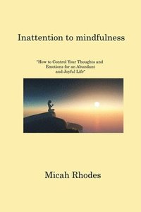 bokomslag Inattention to mindfulness
